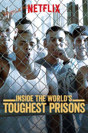Bên trong những nhà tù khốc liệt nhất thế giới (Phần 1)