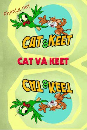 Cat Và Keet