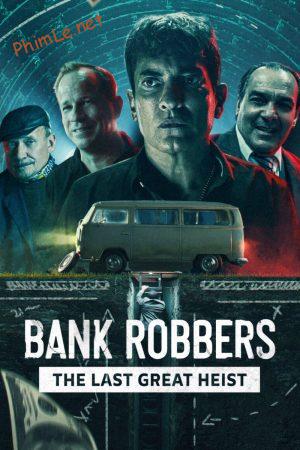 Cướp ngân hàng: Phi vụ lịch sử Buenos Aires