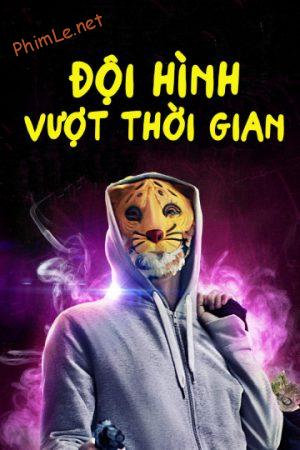 Đội Hình Vượt Thời Gian