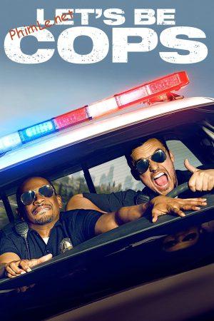 Let’s Be Cops