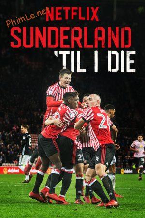 Mãi mãi đội Sunderland (Phần 2)
