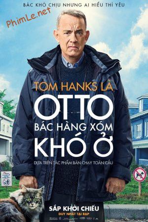 Otto Bác Hàng Xóm Khó Ở