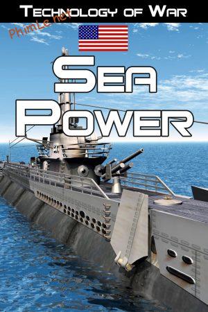 Sức mạnh trên biển: Lịch sử tàu chiến