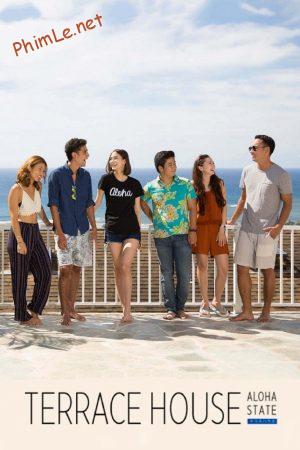 Terrace House: Tiểu bang Aloha (Phần 1)