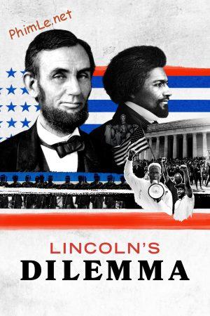 Thế Lưỡng Nan Của Abraham Lincoln