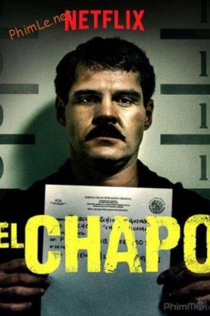 Trùm Ma Túy El Chapo (Phần 3)