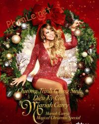 Chương Trình Giáng Sinh Diệu Kỳ Của Mariah Carey