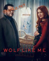 Wolf Like Me (Phần 2)